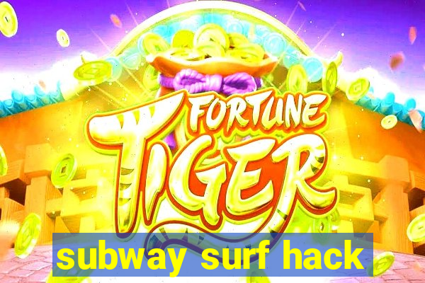 subway surf hack